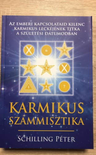 Schilling Pter - Karmikus szmmisztika