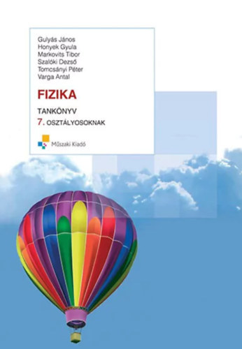 Gulys Jnos- Honyek Gyula - Fizika tanknyv 7. osztlyosoknak