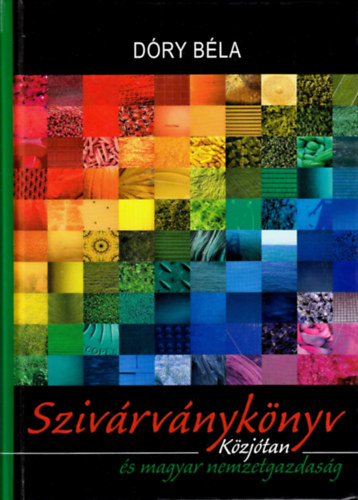 D�ry B�la - Sziv�rv�nyk�nyv (K�zj�tan �s magyar nemzetgazdas�g)