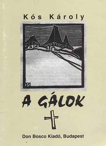 K�s K�roly - A G�lok (Kisreg�ny �s elbesz�l�sek)