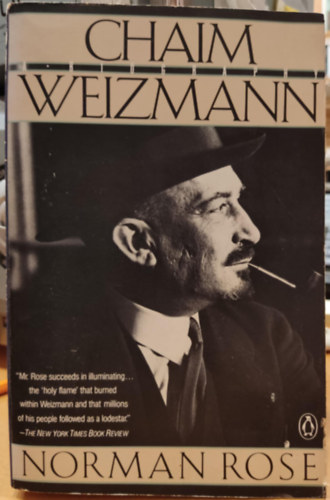 Norman Rose - Chaim Weizmann - An Biography