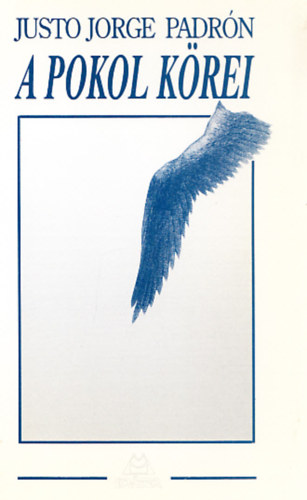 Justo Jorge Padr�n - A pokol k�rei VERSEK, 1973-1975