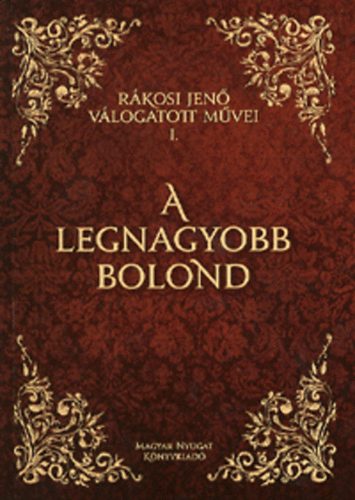 Rkosi Jen - A legnagyobb bolond