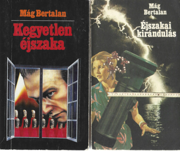 M�g Bertalan - 2 db k�nyv, Kegyetlen �jszaka, �jszakai kir�ndul�s