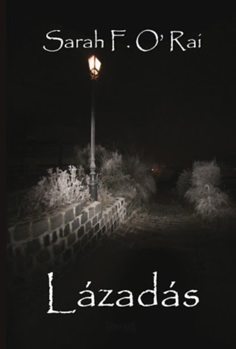 Sarah F. O'Rai - L�zad�s