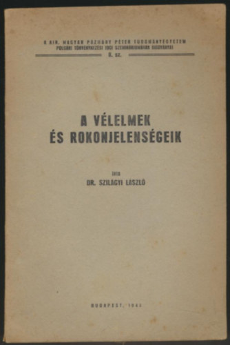 Dr. Szilgyi Lszl - A vlelmek s rokonjelensgeik (Pzmny Pter Tudomnyegyetem)