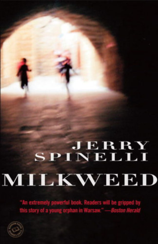 Jerry Spinelli - Milkweed