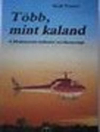 Hedi Tanner - T�bb, mint kaland - A Halimisszi� k�l�n�s tev�kenys�ge