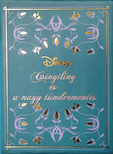 Csingiling és a nagy tündérmentés - Disney Mini Mesék 35.