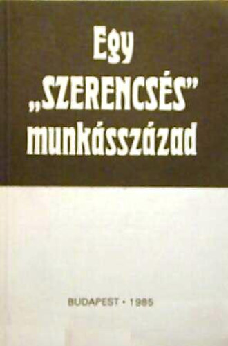 Mzes Tibor (szerk) - Egy "szerencss" munksszzad: Volt munkaszolglatosok visszaemlkezsei