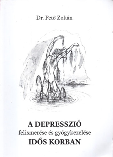 Dr. Pet� Zolt�n - A depresszi� felismer�se �s gy�gykezel�se id�s korban