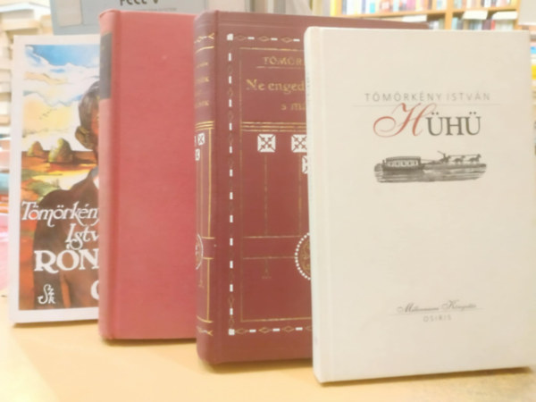 T�m�rk�ny Istv�n - 4 db T�m�rk�ny Istv�n: H�h� + R�nas�gi csod�k + Fecsk�k + Ne engedj�k a madarat... s m�s holmik