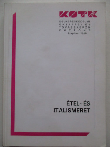 Tasor A.-Sahin-Tth Gy. - Gasztronmia: tel- s italismeret