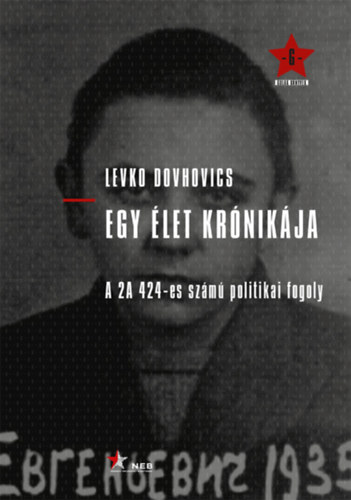 Levko Dovhovics - Egy �let kr�nik�ja