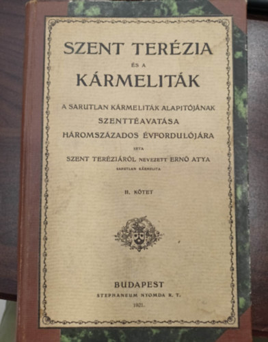 Ern atya - Szent Terzia s a krmelitk II. ktet