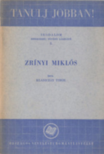 Klaniczay Tibor - Zrnyi Mikls