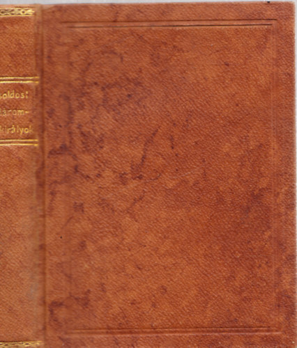 Zsoldos L�szl� - H�romkir�lyok