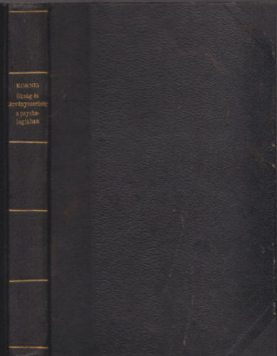 Dr. Kornis Gyula - Oksg s trvnyszersg a psychologiban