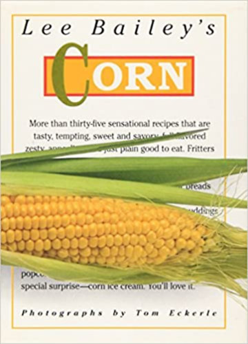 Lee Bailey - Lee Bailey's Corn