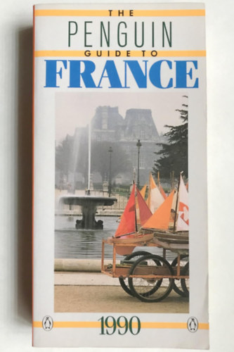 Alan Tucker - The Penguin Guide to France 1990