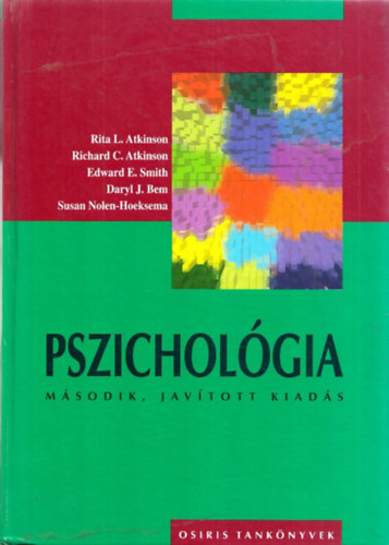 Atkinson Csibra Gergely - Simth - Bem - Nolen-Hoeksema - Pszichológia (második, javított kiadás)