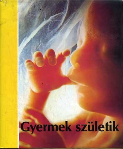 L. Hamberger L. Nilsson - Gyermek születik