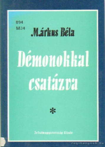 M�rkus B�la - D�monokkal csat�zva