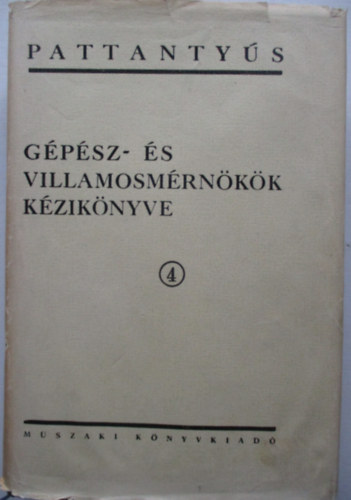 Terpl�n Z�n� dr.  (f�szerk) - Pattanty�s -  G�p�sz- �s villamosm�rn�k�k k�zik�nyve 4. - Energiafejleszt� �s sz�ll�t�g�pek