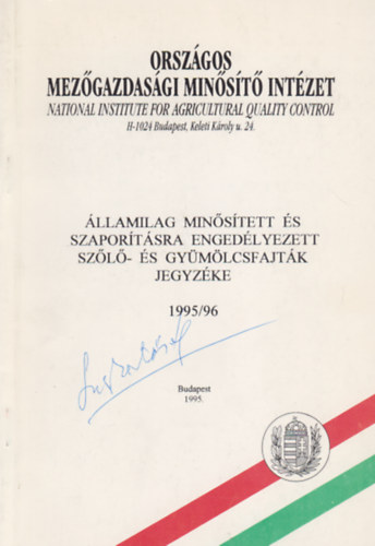 Harsnyi Jzsef - Mdy Rezsn  (szerk.) - llamilag minstett s szaportsra engedlyezett szl- s gymlcsfajtk jegyzke 1995/96