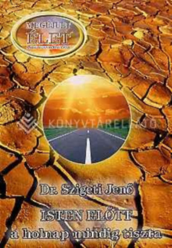 Isten el�tt a holnap mindig tiszta