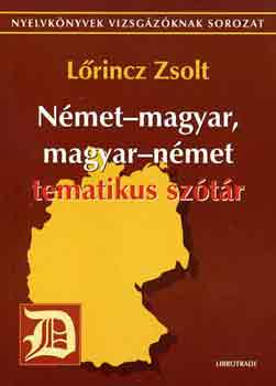 L�rincz Zsolt - N�met - magyar, magyar - n�met tematikus sz�t�r