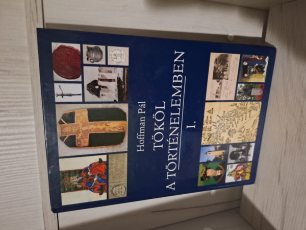 Cseperkl Kamilla Hoffman Pl - Tkl a trtnelemben I.