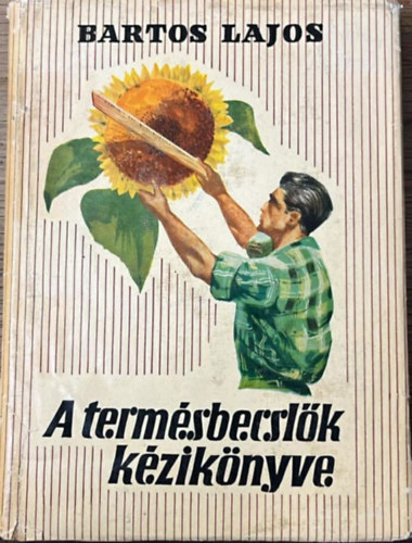 Bartos Lajos - A term�sbecsl�k k�zik�nyve