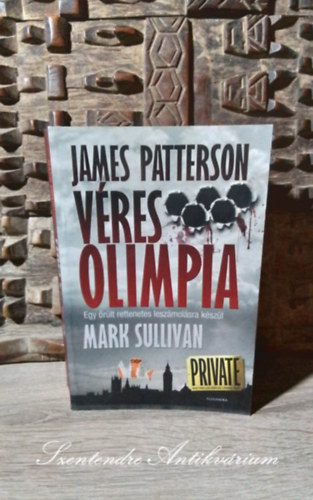 James Patterson Mark Sullivan - Vres olimpia - Egy rlt rettenetes leszmolsra kszl (Sajt kppel!)