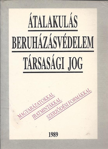 Dr. Kun Tibor szerkeszt� - �talakul�s Beruh�z�sv�delem T�rsas�gi Jog