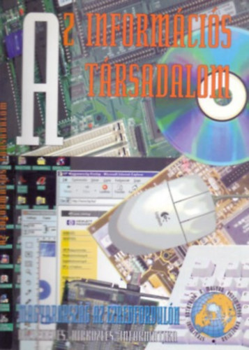 Glatz Ferenc (szerk.) - Információs társadalom (Magyarország az ezredfordulón)