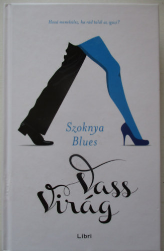 Vass Vir�g - Szoknya Blues