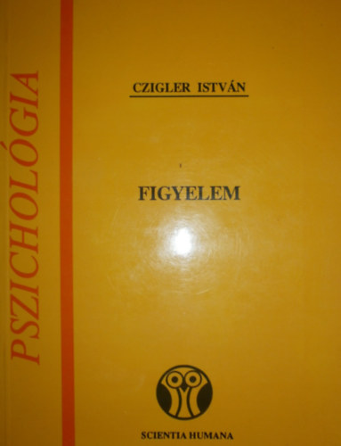 Czigler Istv�n - Figyelem