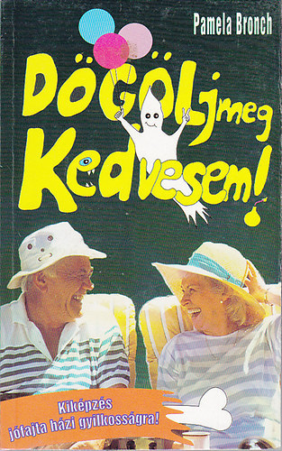 Pamela Branch - D�g�lj meg, kedvesem!