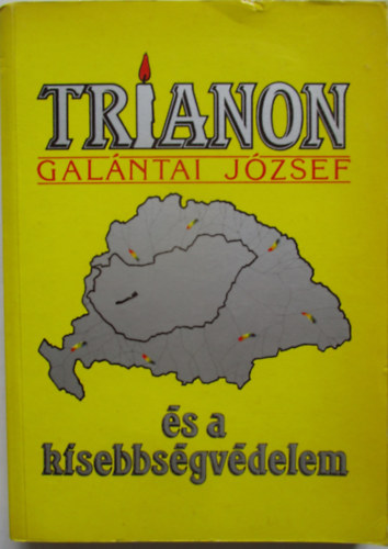 Galntai Jzsef - Trianon s a kisebbsgvdelem