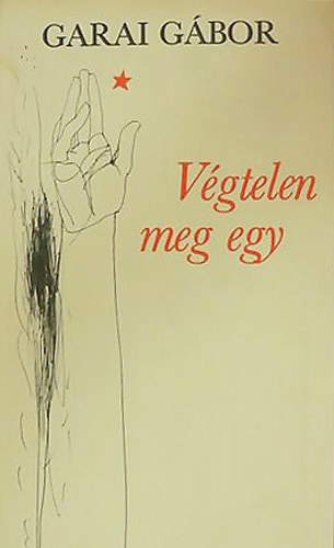 Garai Gbor - Vgtelen meg egy (vlogatott versek)