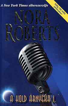 J. D. Robb (Nora Roberts) - A Hold rnyka I.