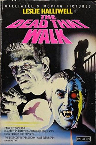 Leslie Halliwell - Tthe dead that walk (Halottak, akik sétálnak) ANGOL NYELVEN