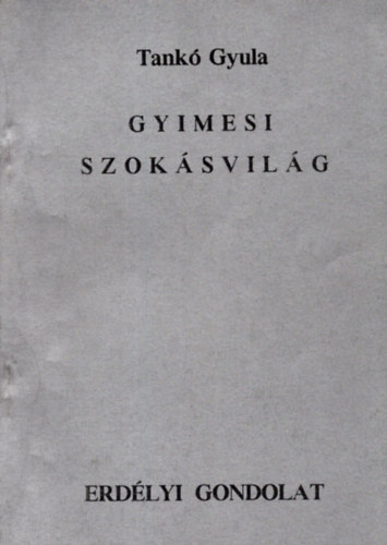 Tank Gyula - Gyimesi szoksvilg