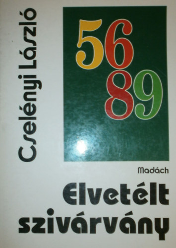 Csel�nyi L�szl� - Elvet�lt sziv�rv�ny