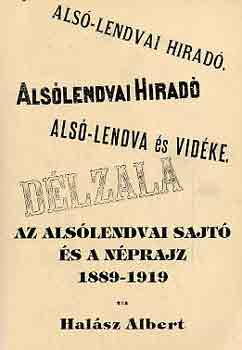 Hal�sz Albert - Az als�lendvai sajt� �s a n�prajz 1889-1919