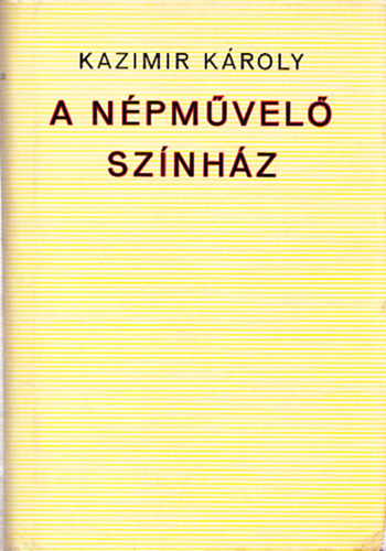 Kazimir Kroly - A npmvel sznhz (Dediklt)