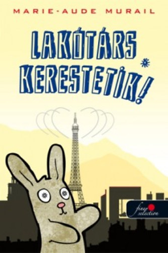 Marie-aude Murail - Lak�t�rs kerestetik!