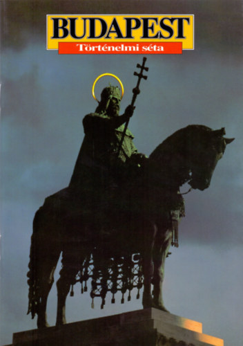 Klaudy Kinga - T�rt�nelmi s�ta - Budapesten