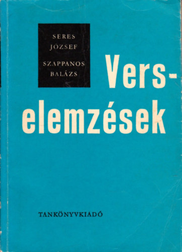 Seres Jzsef-Szappanos Balzs - Verselemzsek